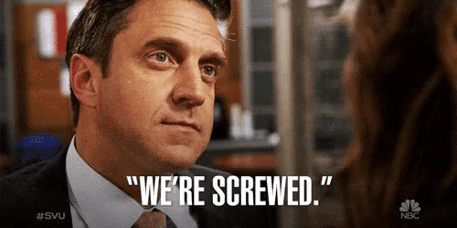 were-screwed-we-messed-up.gif