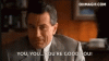 you-are-good-robert-deniro.gif