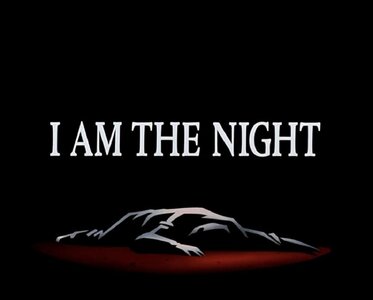 I am the night.jpg